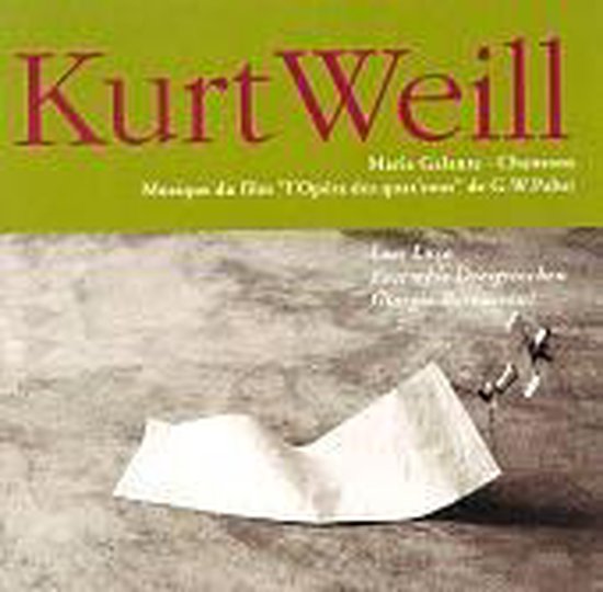 Kurt Weill a Paris Marie Galante Chansons L'Opera De Quat'Sous