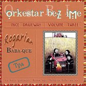 Nice Driveway, Vol. 3: Rogarian Baba-Que