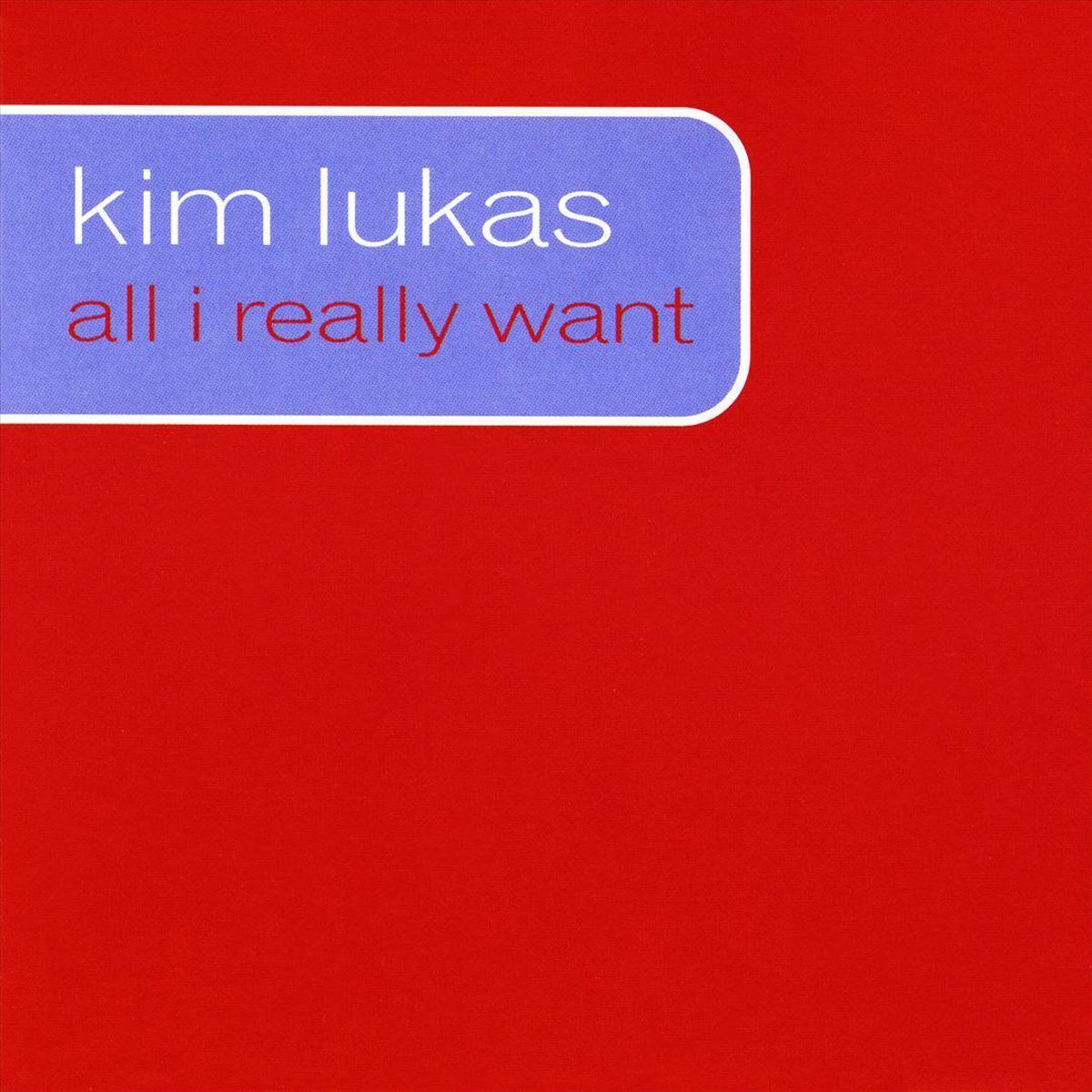 All I Really Want