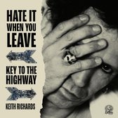 Hate It When You Leave / Key To The Highway (+Rare B-Side) (Red Vinyl) (RSD 2020)