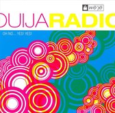 Ouija Radio - Oh No... Yes! Yes! (CD)