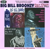 Four Classic Albums Plus (Big Bills Blues / Big Bill Broonzy Sings The Blues / Folk Blues / The Blues)