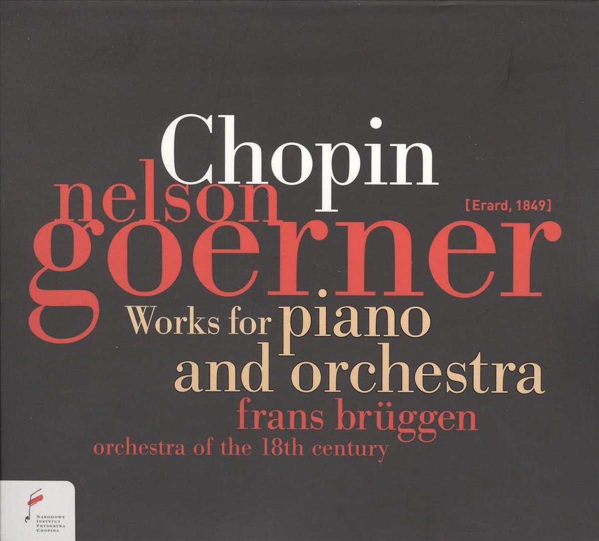 Goerner/Orchestra Of The 18th Centu - Works For Piano And Orchestra - Nelson Goerner