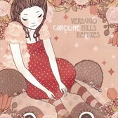 Caroline - Verdugo Hills Remixes (LP)