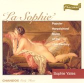 La Sophie - Popular Harpsichord Music / Sophie Yates