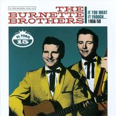 The Burnette Brothers - If You Want It Enough (2 CD)