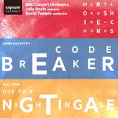 James McCarthy - Codebreaker; Will Todd - Ode