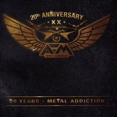 20 Years - Metal Addiction