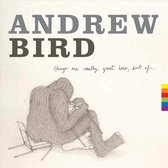 Andrew Bird - Things Are Really Great Here (CD)