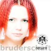 Bruderschaft - Return (CD)