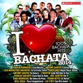 I Love Bachata 2014: 100% Bachata Hits