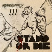 Bloodlights - Stand Or Die