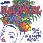 Blue Brazil: Blue Note In A Latin Groove