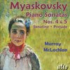 Myaskovsky Piano Sonatas 3 & 5. Sonatine Etc