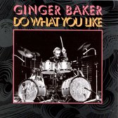 Do What You Like von Ginger Baker