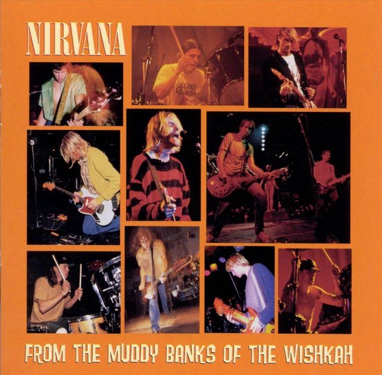 Nirvana - From The Muddy Banks Of The Wishkah (CD)