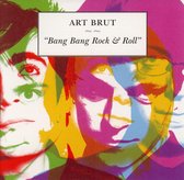 Art Brut - Bang Bang Rock And Roll