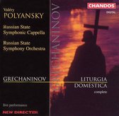 Grechaninov: Liturgica Domestica / Polyansky, Russian SSO and Cappella