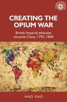 Studies in Imperialism - Creating the Opium War