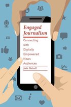 Columbia Journalism Review Books - Engaged Journalism