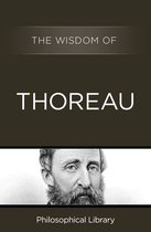 Wisdom - The Wisdom of Thoreau