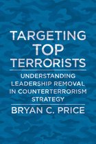 Columbia Studies in Terrorism and Irregular Warfare - Targeting Top Terrorists