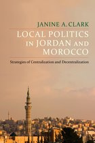 Columbia Studies in Middle East Politics - Local Politics in Jordan and Morocco