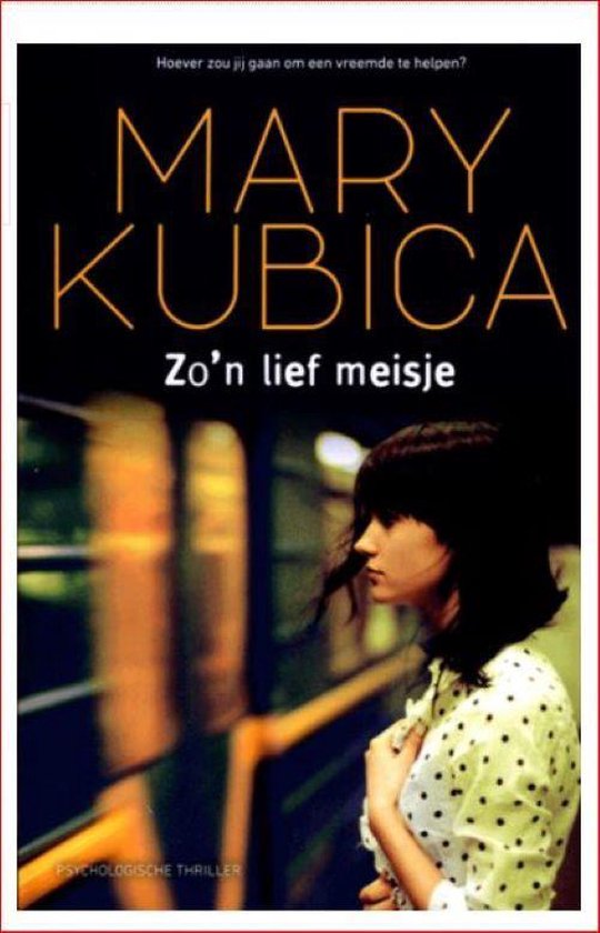 Zo'n lief meisje | Mary Kubica - cover