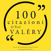 100 citazioni di Paul Valery