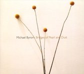 Michael Bryon: Bridges of Pearl and Dust