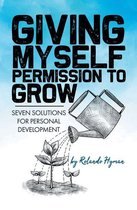 Giving Myself Permission to Grow