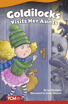 Literary Text - Goldilocks Visits Her Aunts