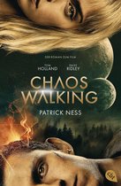 Die Chaos-Walking-Reihe 1 - Chaos Walking - Der Roman zum Film