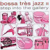 Bossa Tres Jazz II