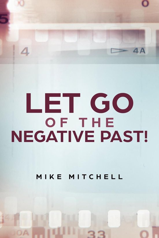 Let Go Of The Negative Past! - cover