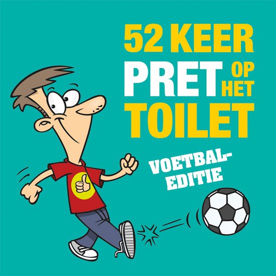 52 keer pret op het toilet - Voetbal-editie - cover