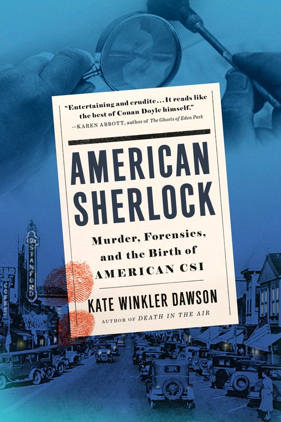 American Sherlock Murder, Forensics, and the Birth of Americ ... - cover