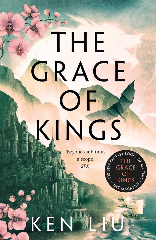 The Dandelion Dynasty 1 - The Grace of Kings - cover