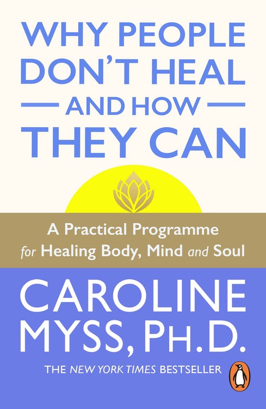Why People Don'T Heal and How They Can