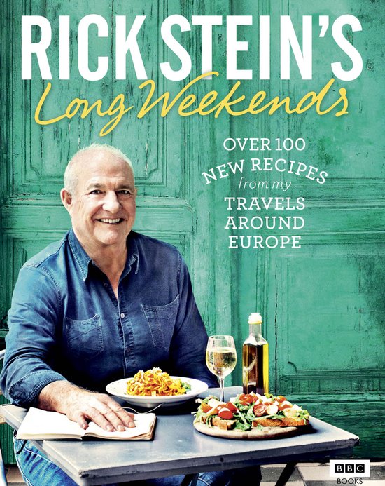 Rick Stein's Long Weekends - cover