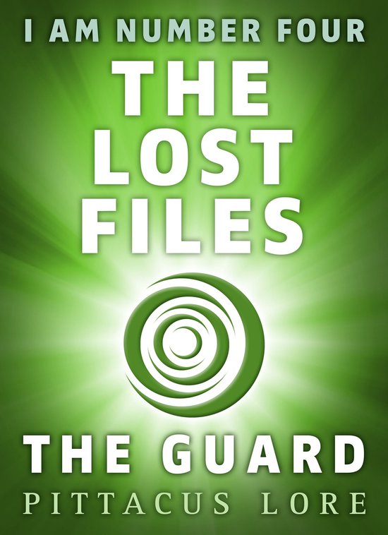 I Am 14 - I Am Number Four: The Lost Files: The Guard - cover