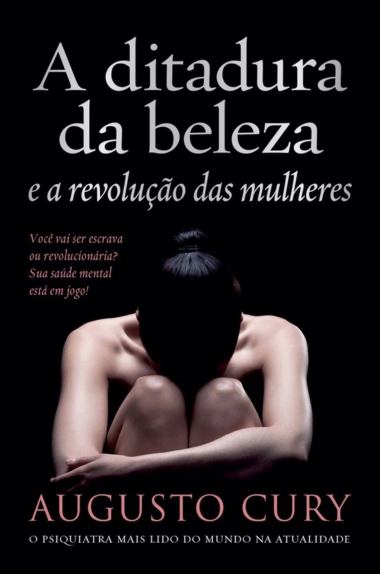 A ditadura da beleza e a revolução das mulheres - cover
