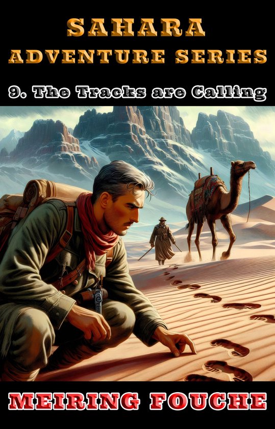 Sahara Adventure Series 9 - The Tracks are Calling