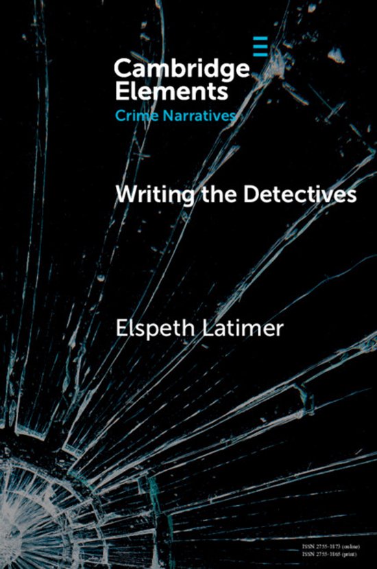Elements in Crime Narratives- Writing the Detectives - cover