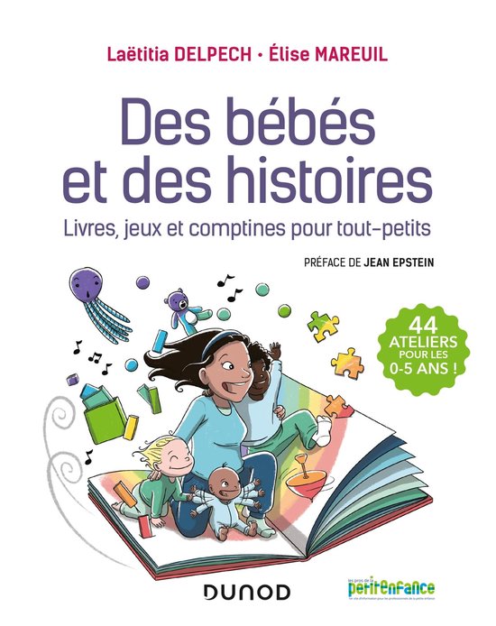 Livre 'Des bébés et des histoires' illustrant des enfants rieurs, un adulte et des jouets. 44 ateliers pour les 0-5 ans.