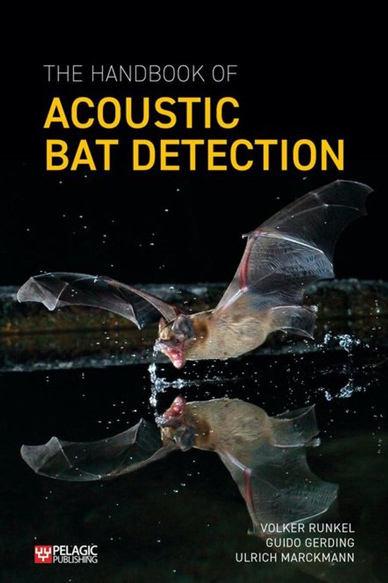 Bat Biology and Conservation - The Handbook of Acoustic Bat  ... - cover