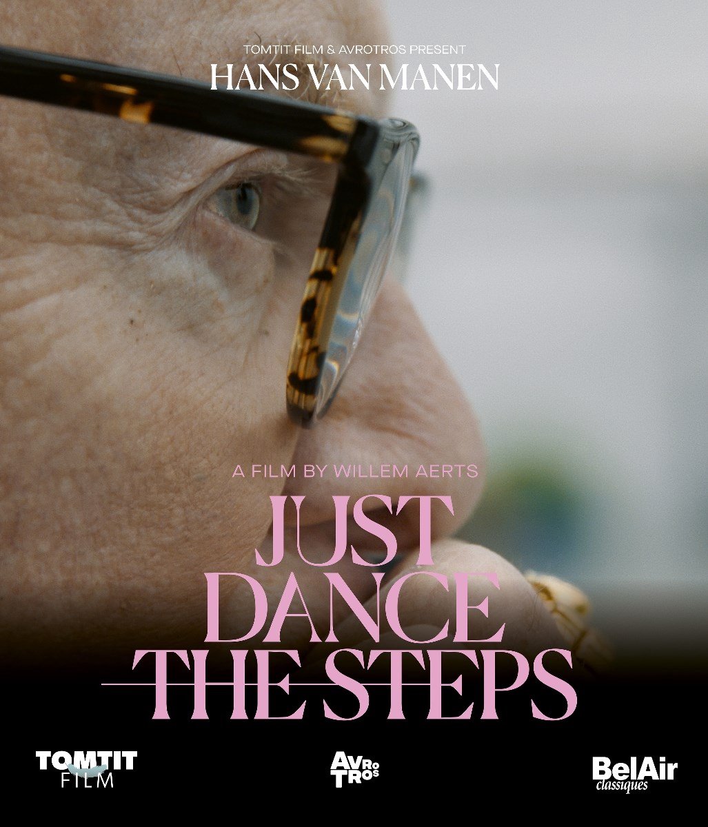 Hans Van Manen, Willem Aerts - Hans Van Manen - Just Dance The Steps (Blu-ray)
