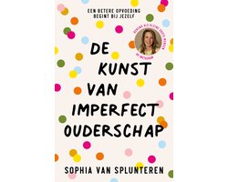 De kunst van imperfect ouderschap