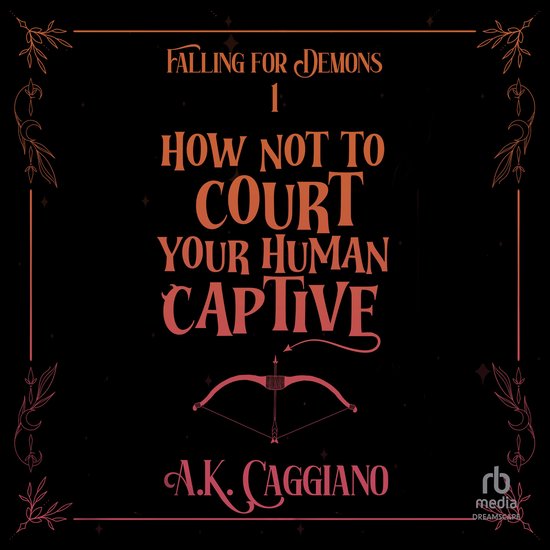 How Not to Court Your Human Captive - cover
