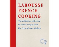 Omslag van Editions Larousse - Larousse French Cooking